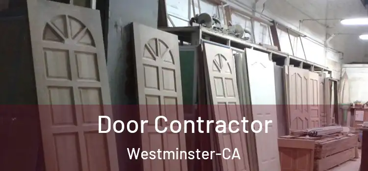  Door Contractor Westminster-CA